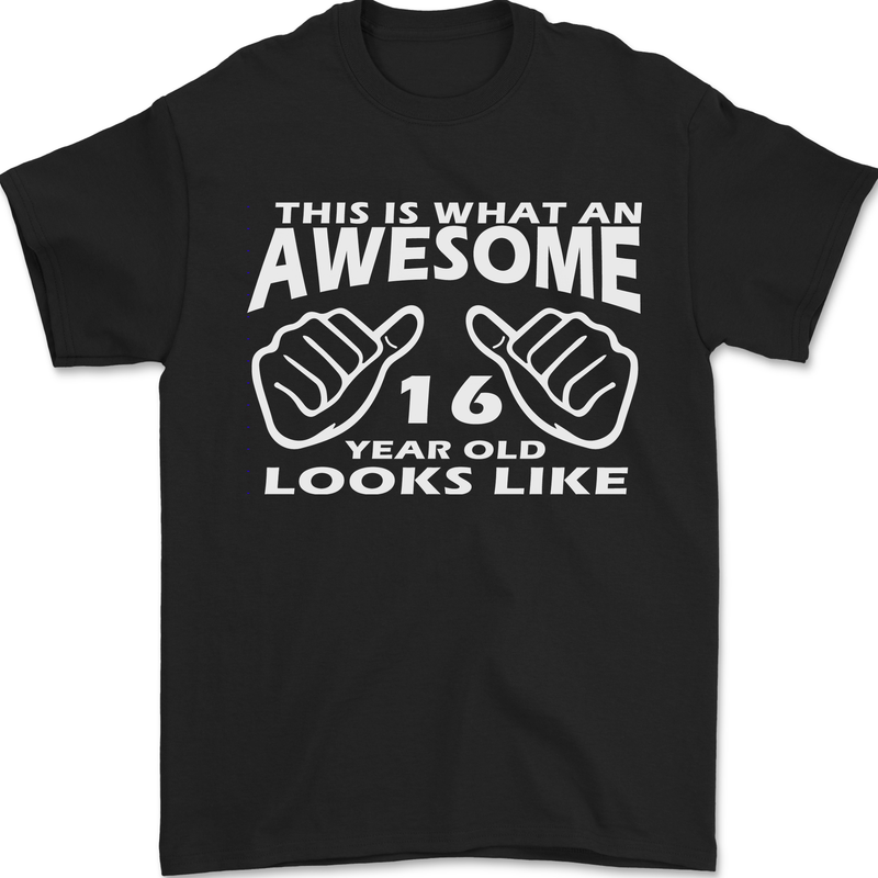 16th Birthday 16 Year Old This Is What Mens T-Shirt 100% Cotton Black