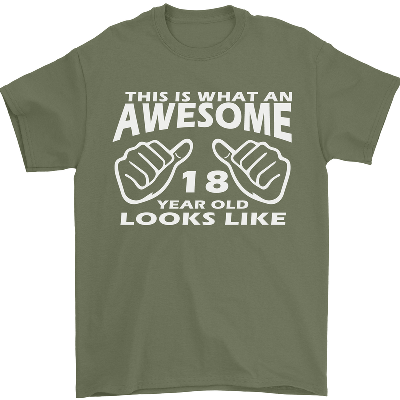 18th Birthday 18 Year Old This Is What Mens T-Shirt 100% Cotton Military Green