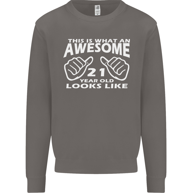 21st Birthday 21 Year Old This Is What Mens Sweatshirt Jumper Charcoal