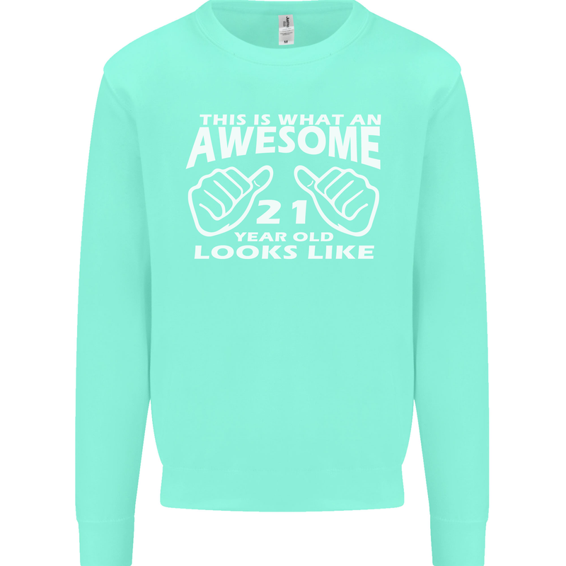 21st Birthday 21 Year Old This Is What Mens Sweatshirt Jumper Peppermint