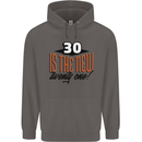 30th Birthday 30 is the New 21 Funny Mens 80% Cotton Hoodie Charcoal
