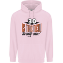 30th Birthday 30 is the New 21 Funny Mens 80% Cotton Hoodie Light Pink