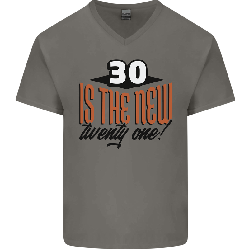 30th Birthday 30 is the New 21 Funny Mens V-Neck Cotton T-Shirt Charcoal