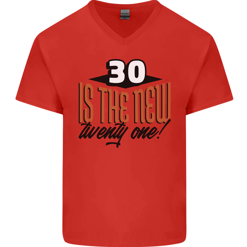30th Birthday 30 is the New 21 Funny Mens V-Neck Cotton T-Shirt Red