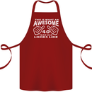 40th Birthday 40 Year Old This Is What Cotton Apron 100% Organic Maroon