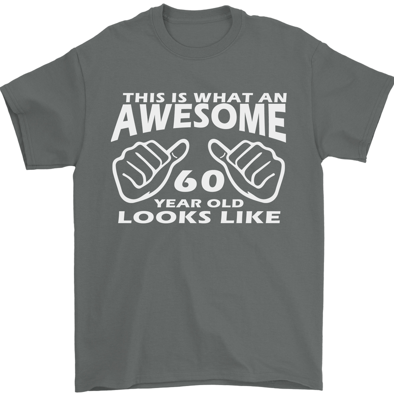60th Birthday 60 Year Old This Is What Mens T-Shirt 100% Cotton Charcoal