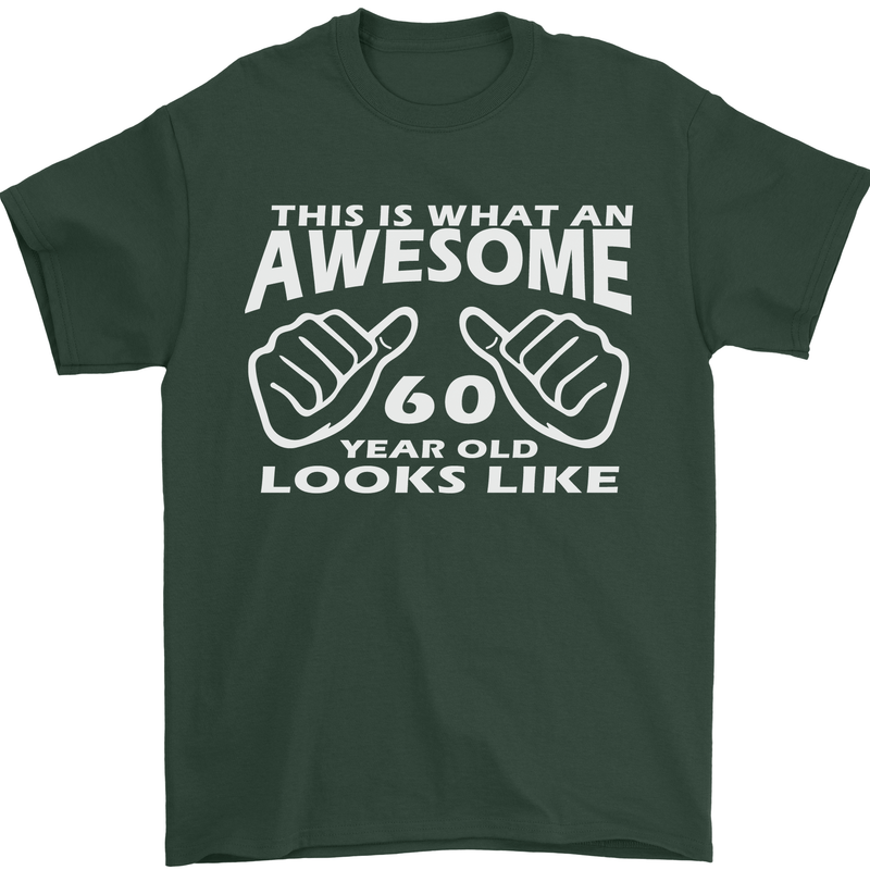 60th Birthday 60 Year Old This Is What Mens T-Shirt 100% Cotton Forest Green