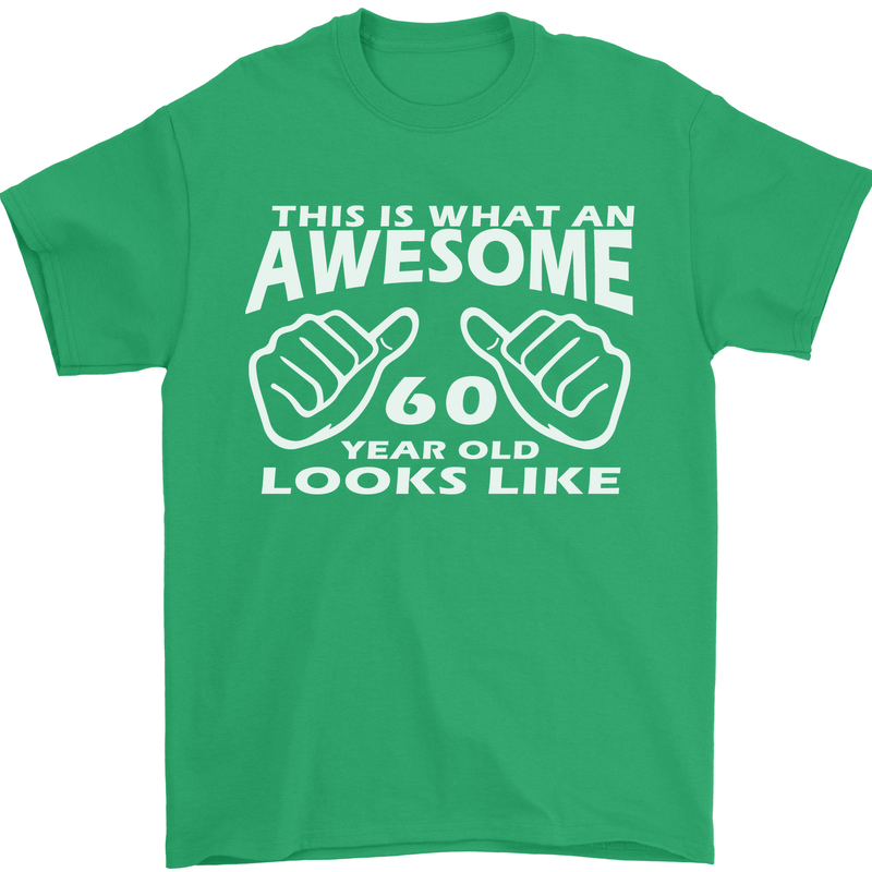 60th Birthday 60 Year Old This Is What Mens T-Shirt 100% Cotton Irish Green