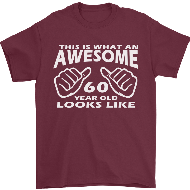 60th Birthday 60 Year Old This Is What Mens T-Shirt 100% Cotton Maroon