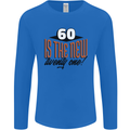 60th Birthday 60 is the New 21 Funny Mens Long Sleeve T-Shirt Royal Blue