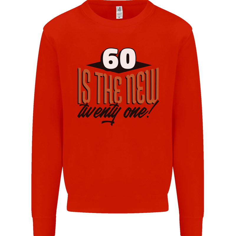 60th Birthday 60 is the New 21 Funny Mens Sweatshirt Jumper Bright Red