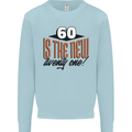 60th Birthday 60 is the New 21 Funny Mens Sweatshirt Jumper Light Blue