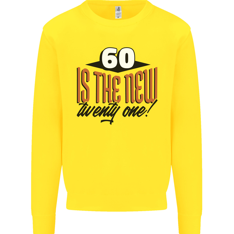 60th Birthday 60 is the New 21 Funny Mens Sweatshirt Jumper Yellow