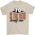 70th Birthday 70 is the New 21 Funny Mens T-Shirt 100% Cotton Sand