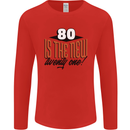 80th Birthday 80 is the New 21 Funny Mens Long Sleeve T-Shirt Red
