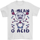 A Mean O Acid Funny Angry Biology Mens T-Shirt 100% Cotton White