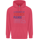 A Moment of Science Please Funny Chemistry Childrens Kids Hoodie Heliconia