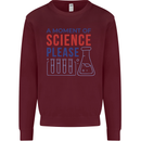 A Moment of Science Please Funny Chemistry Kids Sweatshirt Jumper Maroon