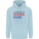 A Moment of Science Please Funny Chemistry Mens 80% Cotton Hoodie Light Blue