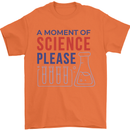 A Moment of Science Please Funny Chemistry Mens T-Shirt 100% Cotton Orange