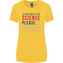 A Moment of Science Please Funny Chemistry Womens Wider Cut T-Shirt Yellow