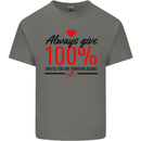 Always Give 100% Unless Blood Funny Donor Kids T-Shirt Childrens Charcoal