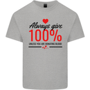 Always Give 100% Unless Blood Funny Donor Kids T-Shirt Childrens Sports Grey