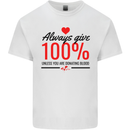 Always Give 100% Unless Blood Funny Donor Kids T-Shirt Childrens White