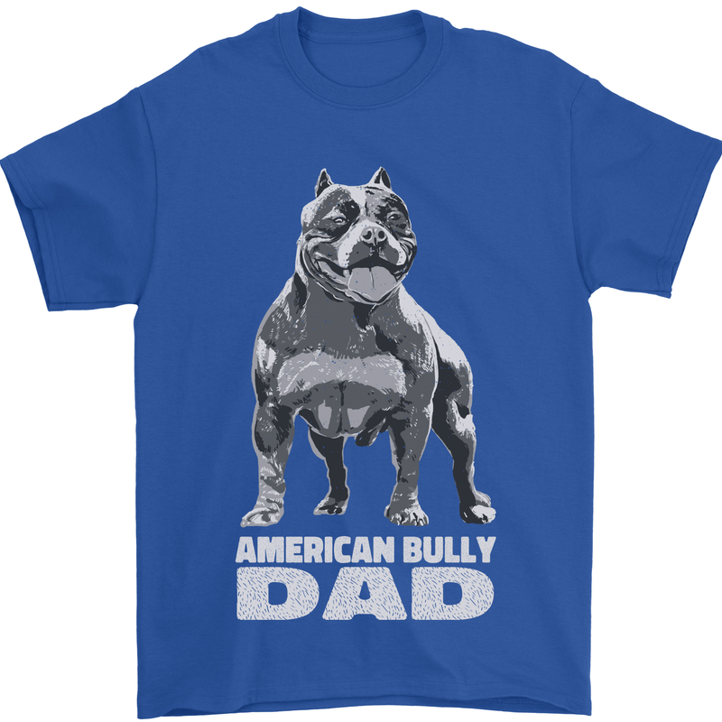 American Bully Dad Funny Fathers Day Dog Mens T-Shirt 100% Cotton Royal Blue