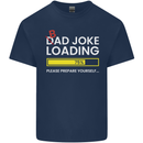 Bad Joke Loading Funny Fathers Day Humour Mens Cotton T-Shirt Tee Top Navy Blue