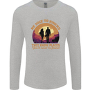 Be Nice to Hikers Funny Hiking Mountains Mens Long Sleeve T-Shirt Sports Grey