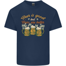 Beer is Good Beers are Better Funny Alcohol Kids T-Shirt Childrens Navy Blue