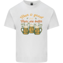 Beer is Good Beers are Better Funny Alcohol Kids T-Shirt Childrens White