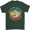 Bet Your Bass Im Going Fishing Funny Fisherman Mens T-Shirt 100% Cotton Forest Green