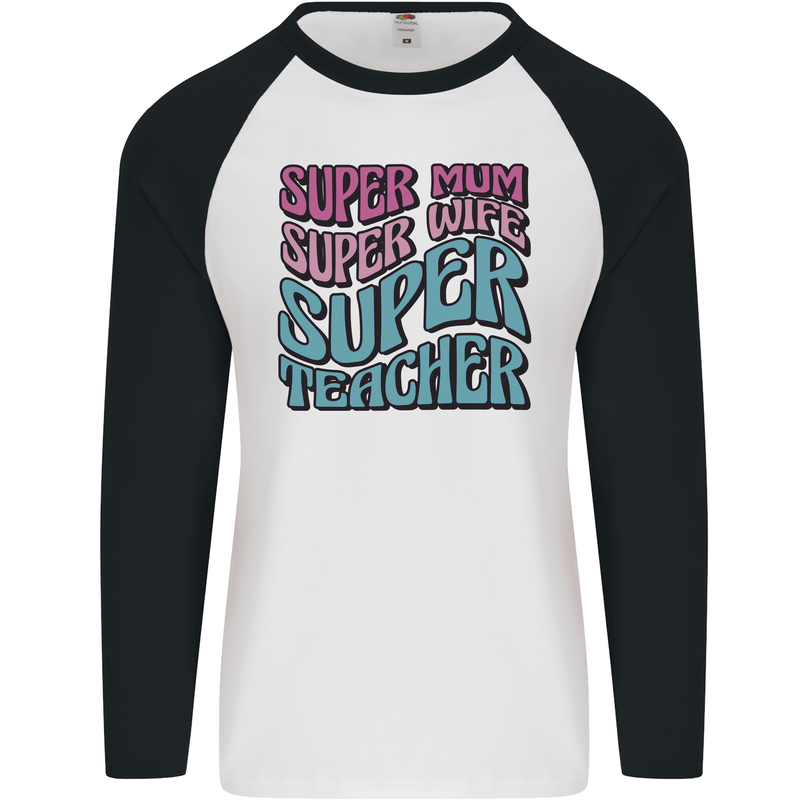 Super Mum Wife Teacher Mens L/S Baseball T-Shirt White/Black