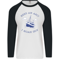 Need an Arc? I Noah Guy Funny Atheist Mens L/S Baseball T-Shirt White/Black
