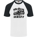 Drifting Come With Me if You Want to Drift Mens S/S Baseball T-Shirt White/Black