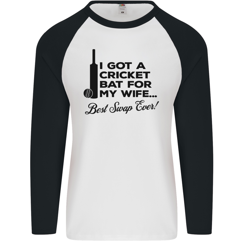A Cricket Bat for My Wife Best Swap Ever! Mens L/S Baseball T-Shirt White/Black