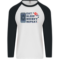 Eat Sleep Hockey Repeat Ice Street Mens L/S Baseball T-Shirt White/Black