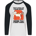 I Drink Tea and Know Things Funny Cat Mens L/S Baseball T-Shirt White/Black