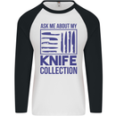 Ask About My Knife Collection Funny Chef Mens L/S Baseball T-Shirt White/Black