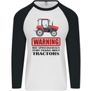 May Talking About Tractors Funny Farmer Mens L/S Baseball T-Shirt White/Black