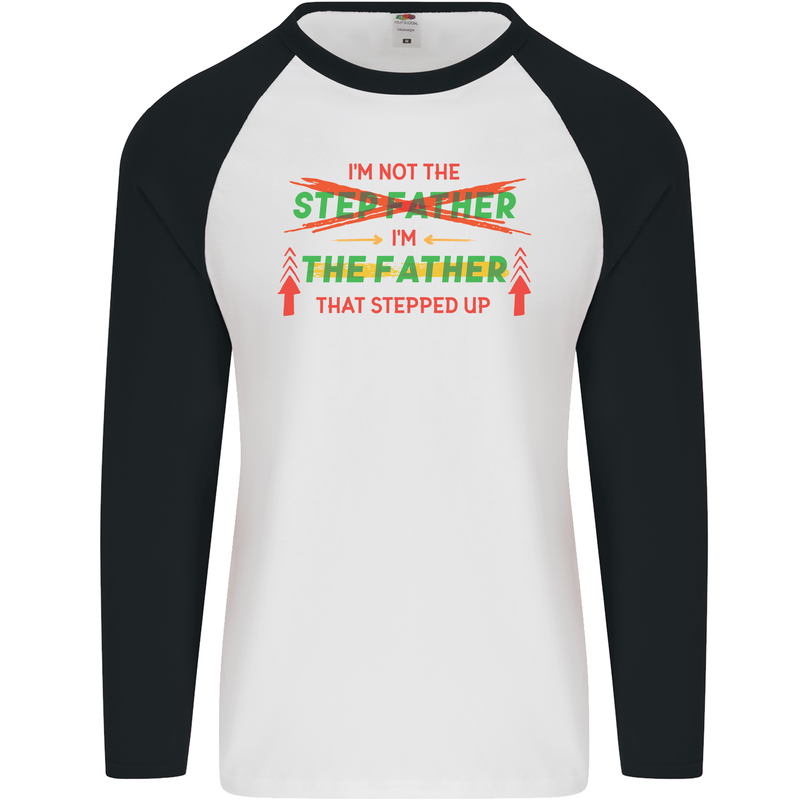 Father's Day I'm the Step That Stepped Up Mens L/S Baseball T-Shirt White/Black