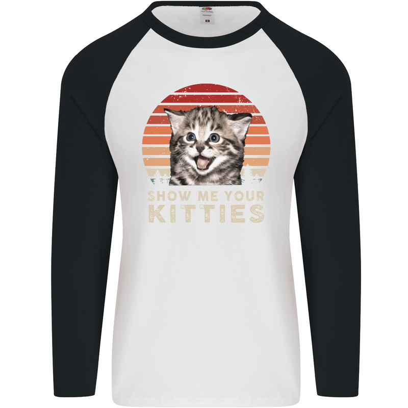 Show Me Your Kitties Funny Cat Kitten Mens L/S Baseball T-Shirt White/Black