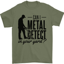 Can I Metal Detect Funny Detector Detecting Mens T-Shirt 100% Cotton Military Green