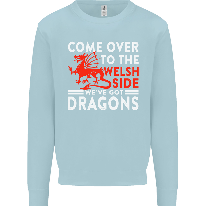 Come to the Welsh Side Dragons Wales Rugby Mens Sweatshirt Jumper Light Blue