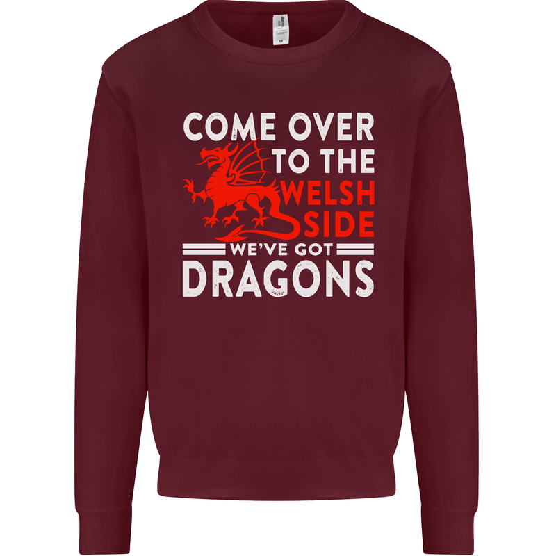 Come to the Welsh Side Dragons Wales Rugby Mens Sweatshirt Jumper Maroon