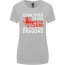Come to the Welsh Side Dragons Wales Rugby Womens Wider Cut T-Shirt Sports Grey