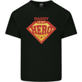 Daddy  My Hero Funny Fathers Day Superhero Kids T-Shirt Childrens Black