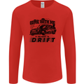 Drifting Come With Me if You Want to Drift Mens Long Sleeve T-Shirt Red